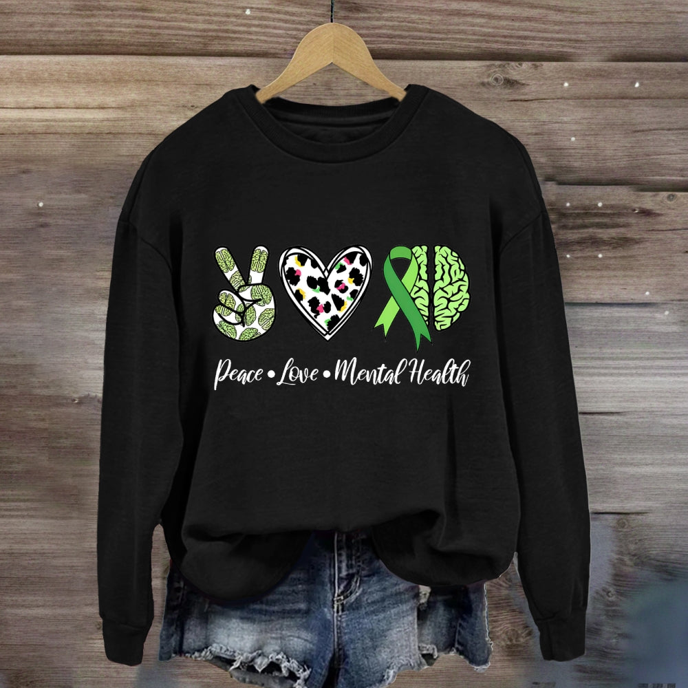 Peace Love Mental Health Green Brain Sweatshirt