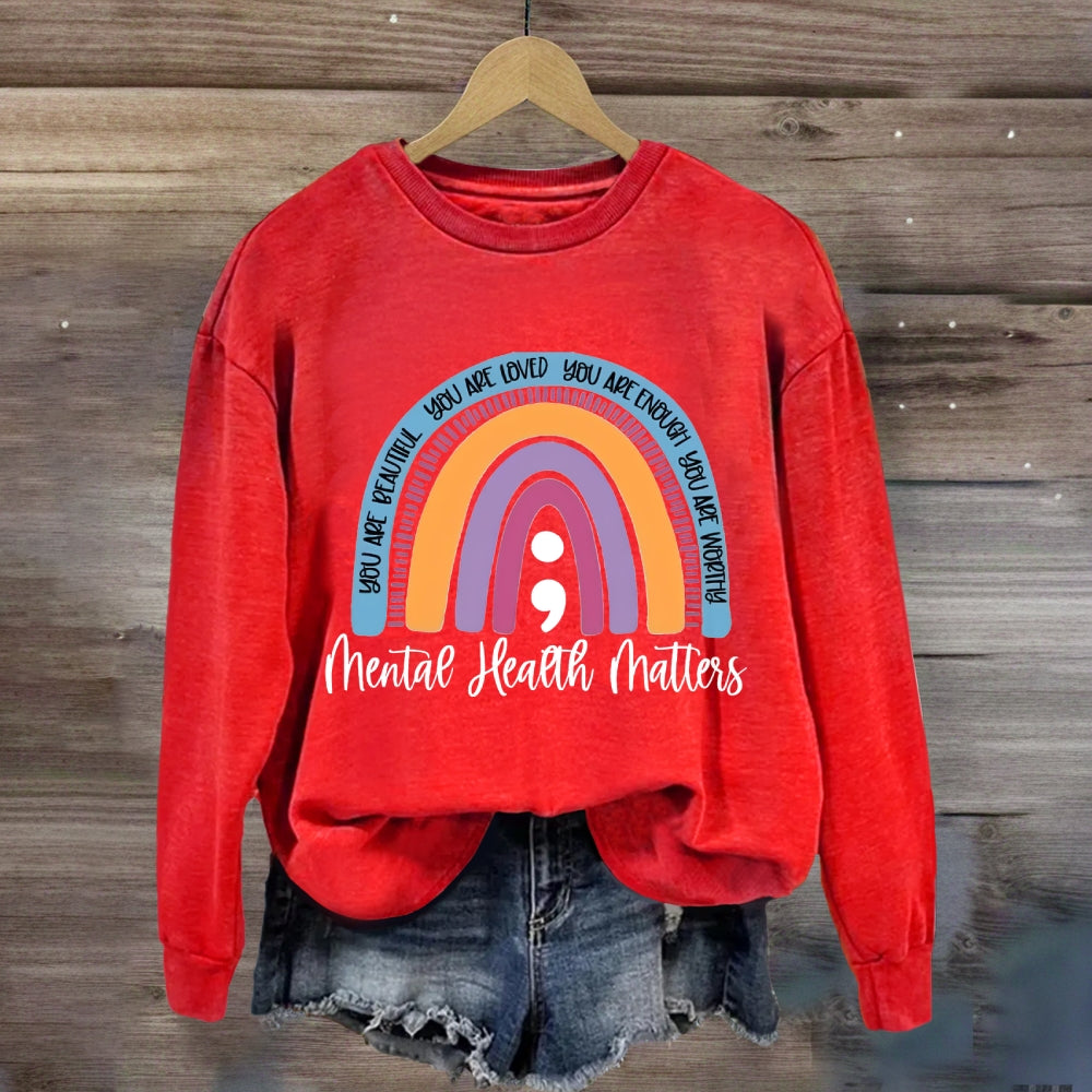 You Are Beautiful You Are Loved Rainbow Sweatshirt