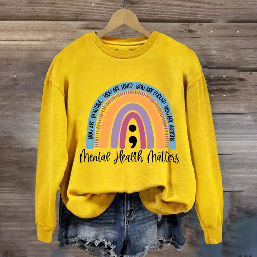 You Are Beautiful You Are Loved Rainbow Sweatshirt