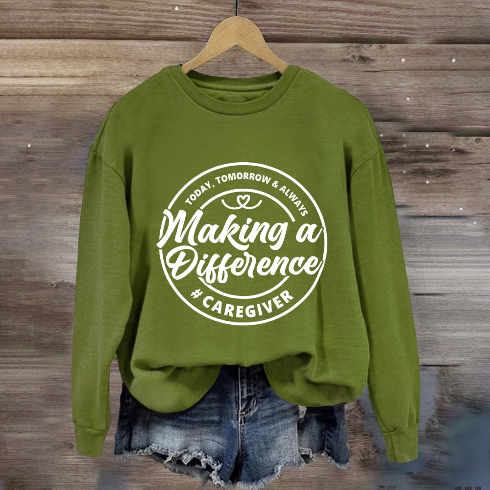 Caregiver Making A Difference Sweatshirt