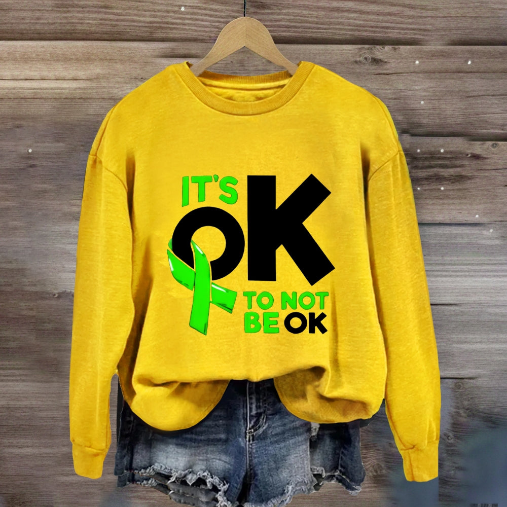 It'S Ok To Be Not  Be Ok Green Ribbon Sweatshirt