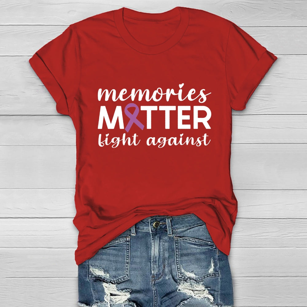 Memories Matter Fight Against Healthwear T-shirt