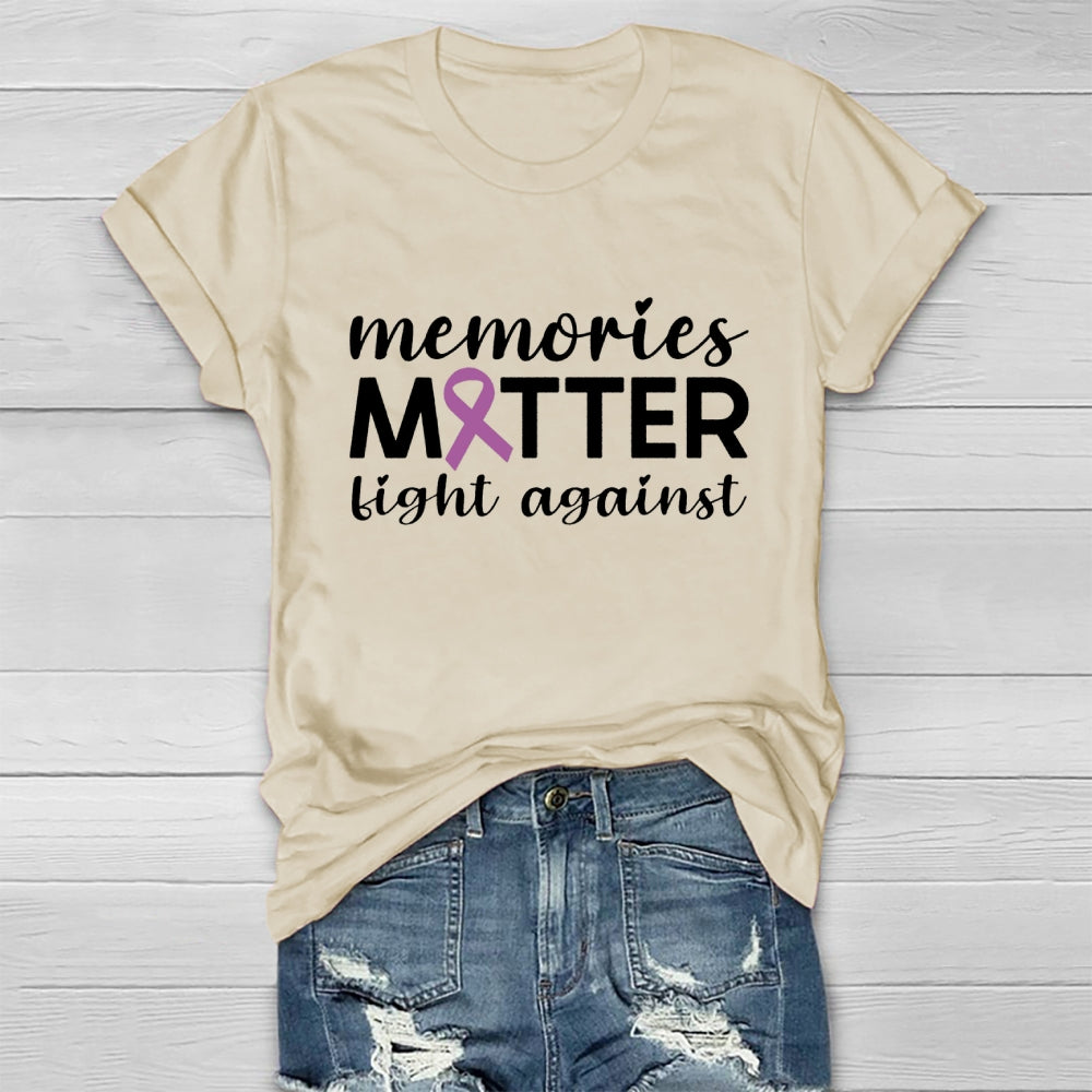 Memories Matter Fight Against Healthwear T-shirt