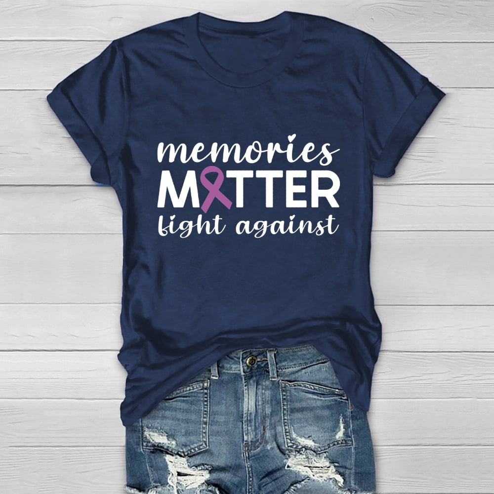 Memories Matter Fight Against Healthwear T-shirt