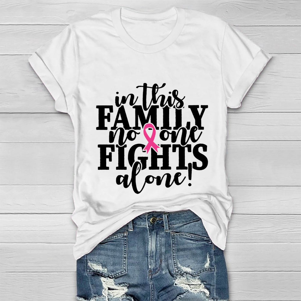 In This Family No One Fights Alone Healthwear T-shirt