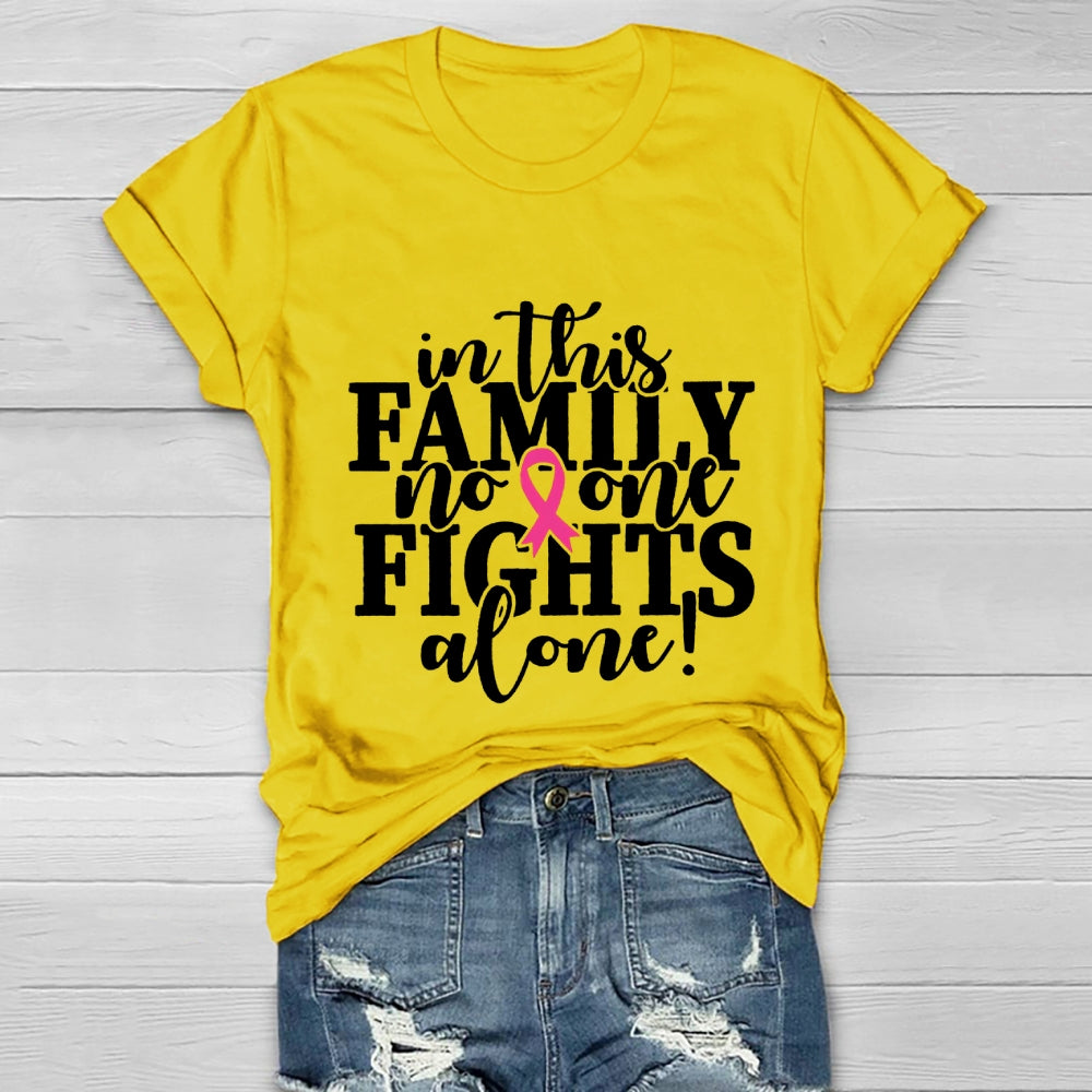 In This Family No One Fights Alone Healthwear T-shirt