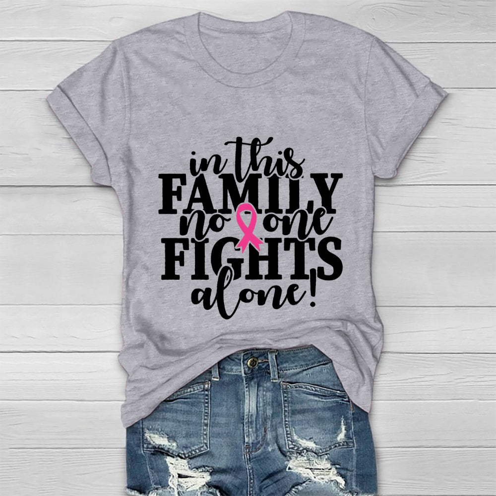 In This Family No One Fights Alone Healthwear T-shirt