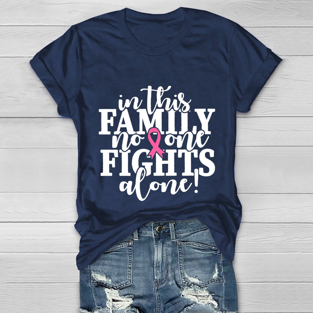 In This Family No One Fights Alone Healthwear T-shirt