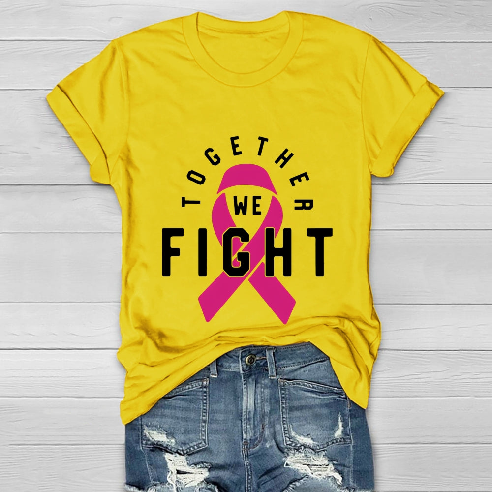 Together We Fight Pink Ribbon  Healthwear T-shirt