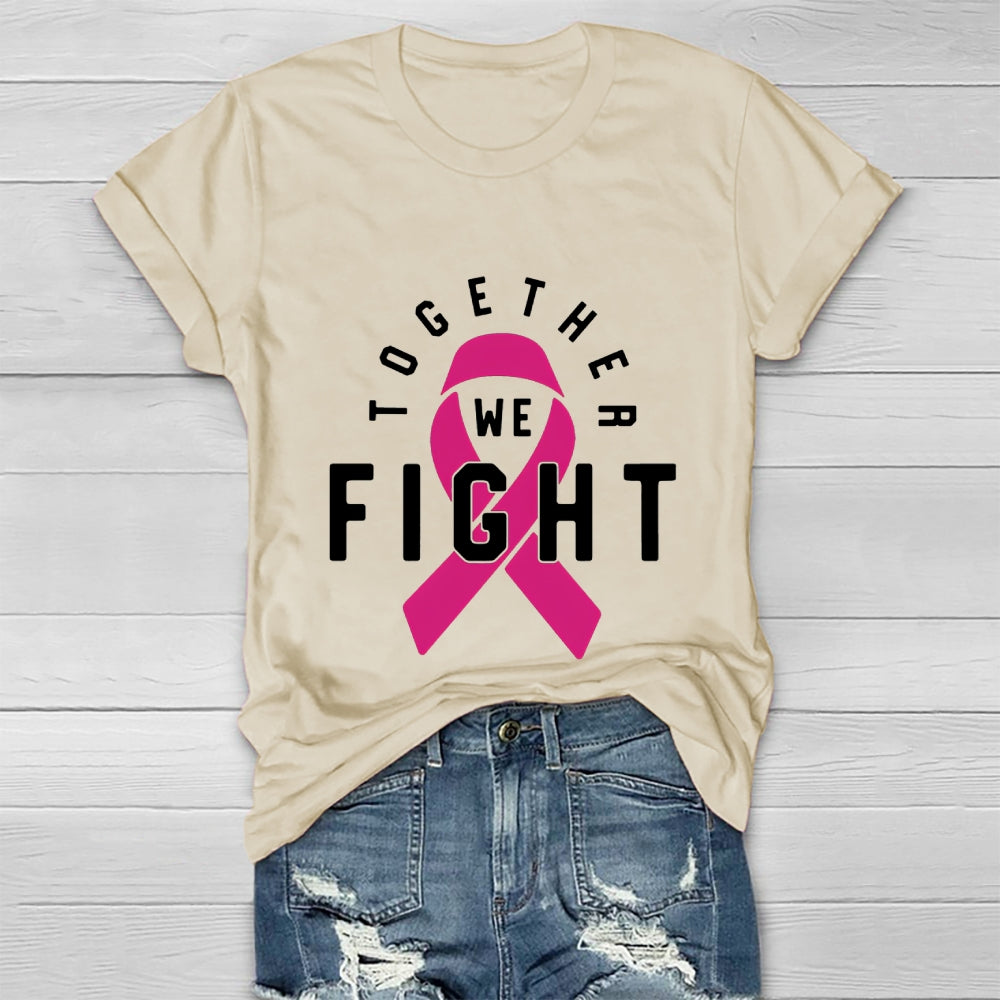 Together We Fight Pink Ribbon  Healthwear T-shirt