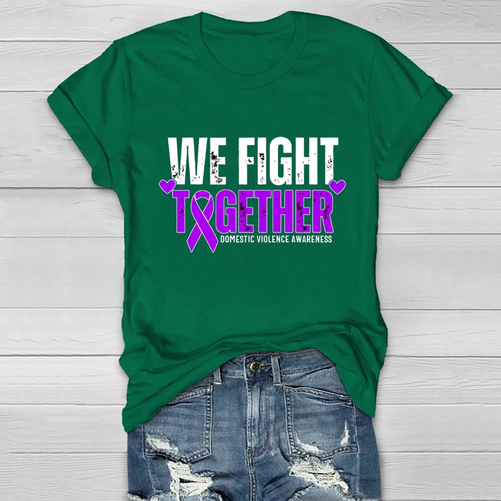 We Fight Together Domestic Violence Awareness Healthwear T-shirt
