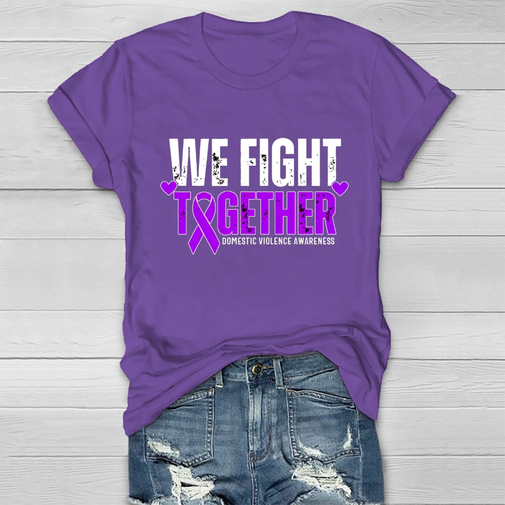 We Fight Together Domestic Violence Awareness Healthwear T-shirt