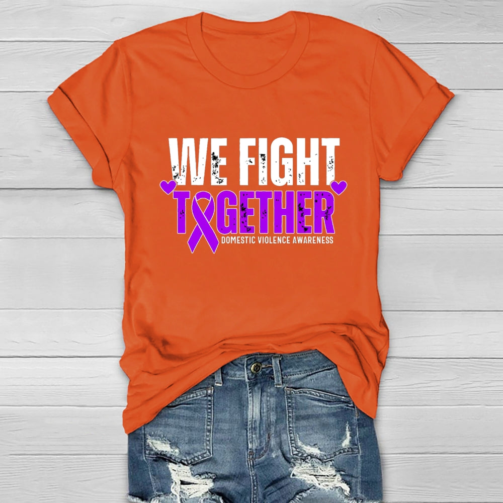 We Fight Together Domestic Violence Awareness Healthwear T-shirt