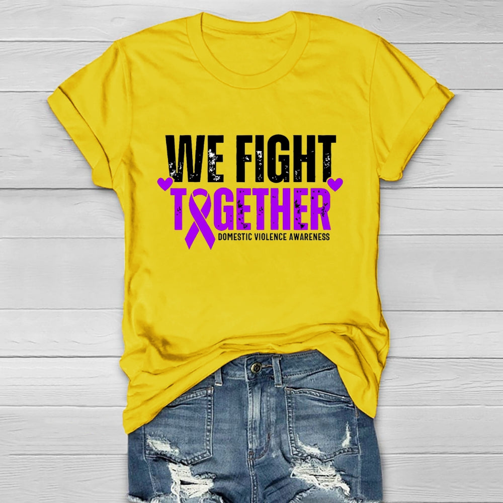 We Fight Together Domestic Violence Awareness Healthwear T-shirt