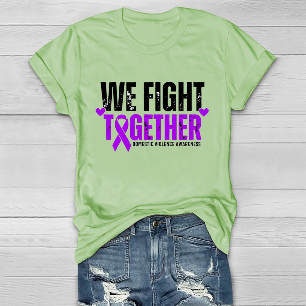 We Fight Together Domestic Violence Awareness Healthwear T-shirt
