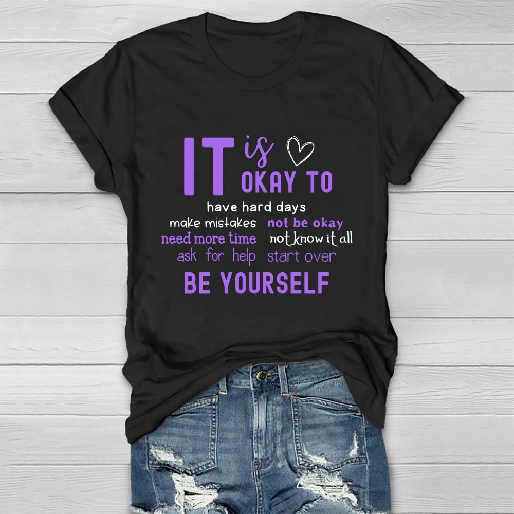 It Okay To Make Mistakes Not Be Okay Have Hard Days Healthwear T-shirt
