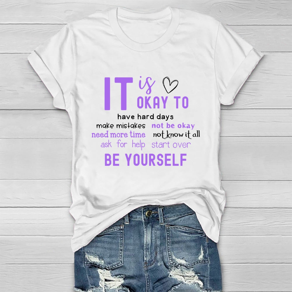 It Okay To Make Mistakes Not Be Okay Have Hard Days Healthwear T-shirt