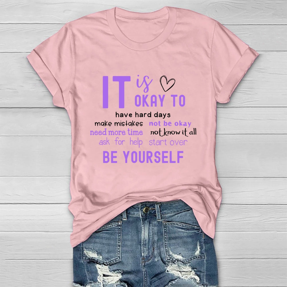It Okay To Make Mistakes Not Be Okay Have Hard Days Healthwear T-shirt