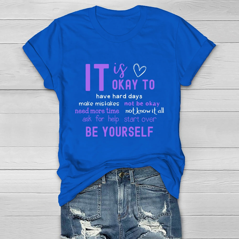 It Okay To Make Mistakes Not Be Okay Have Hard Days Healthwear T-shirt