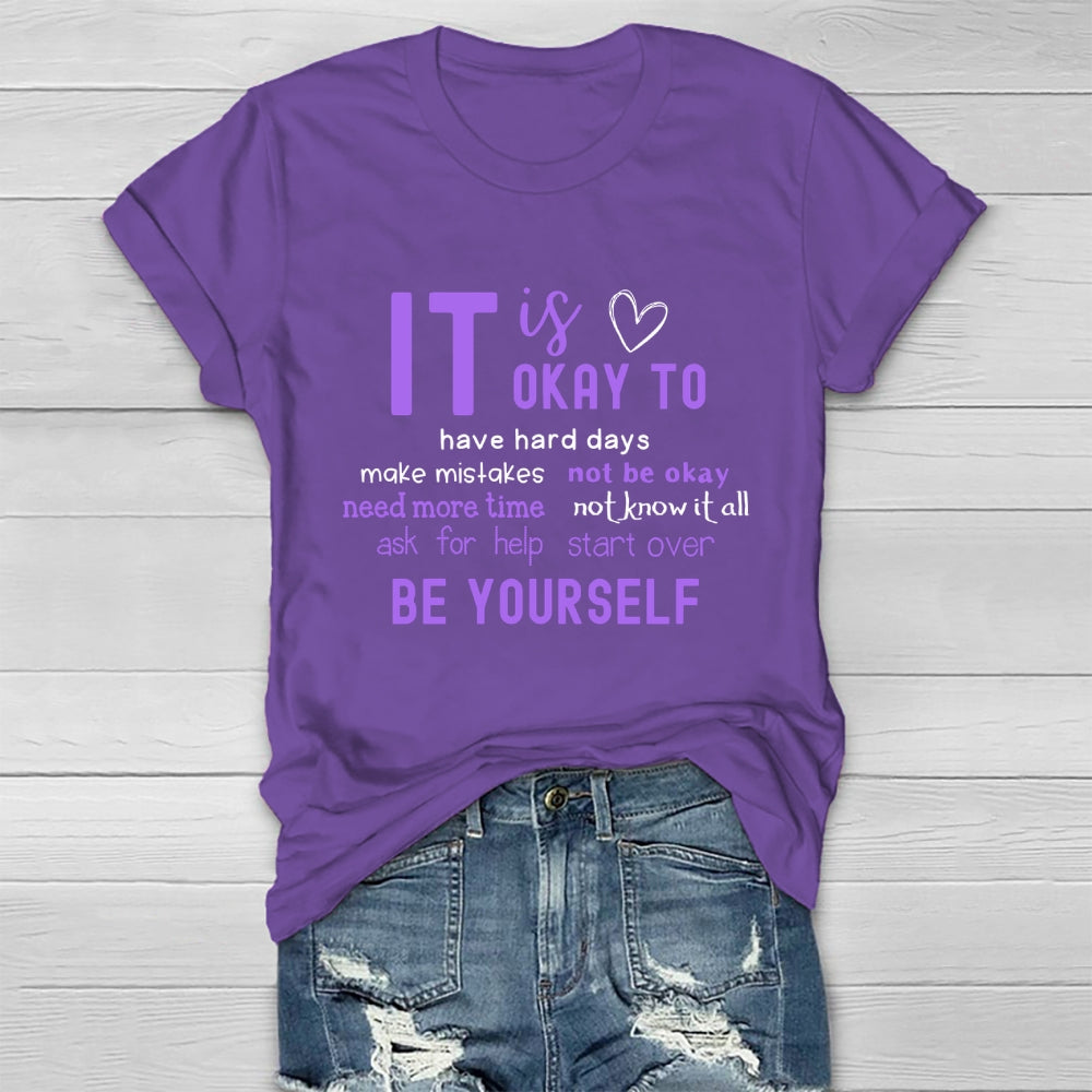 It Okay To Make Mistakes Not Be Okay Have Hard Days Healthwear T-shirt