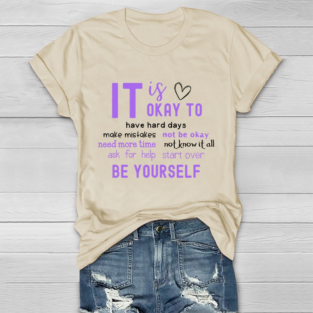 It Okay To Make Mistakes Not Be Okay Have Hard Days Healthwear T-shirt