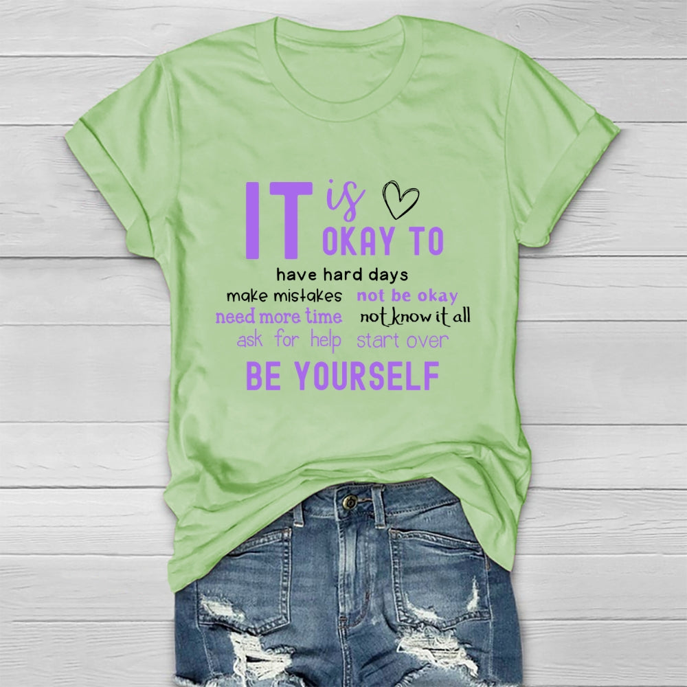 It Okay To Make Mistakes Not Be Okay Have Hard Days Healthwear T-shirt