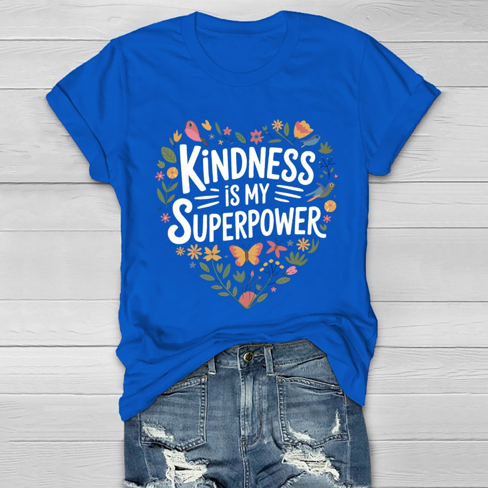 Kindness Is My Superpower Healthwear T-shirt