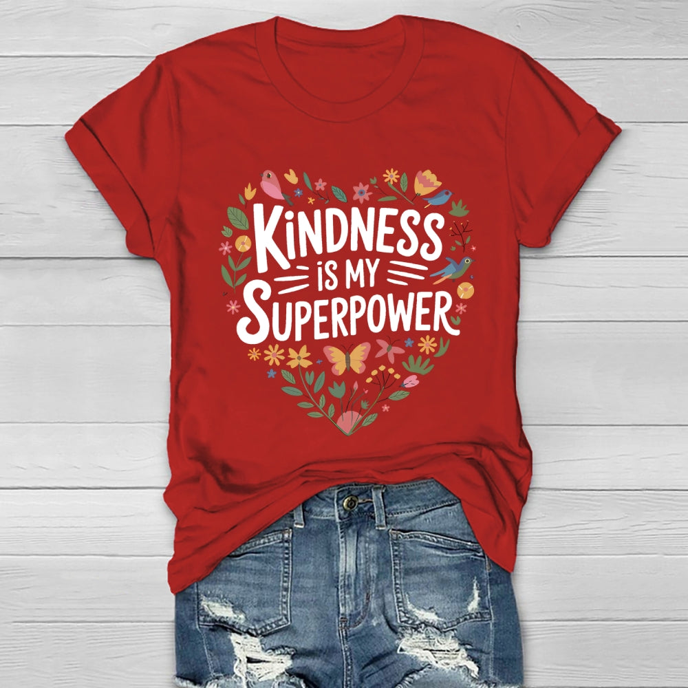 Kindness Is My Superpower Healthwear T-shirt
