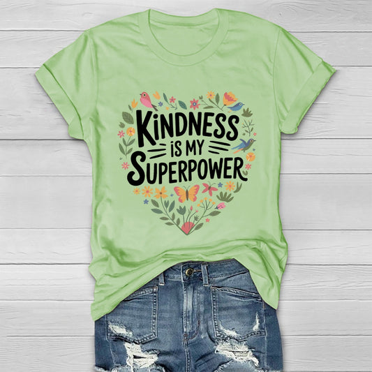 Kindness Is My Superpower Healthwear T-shirt