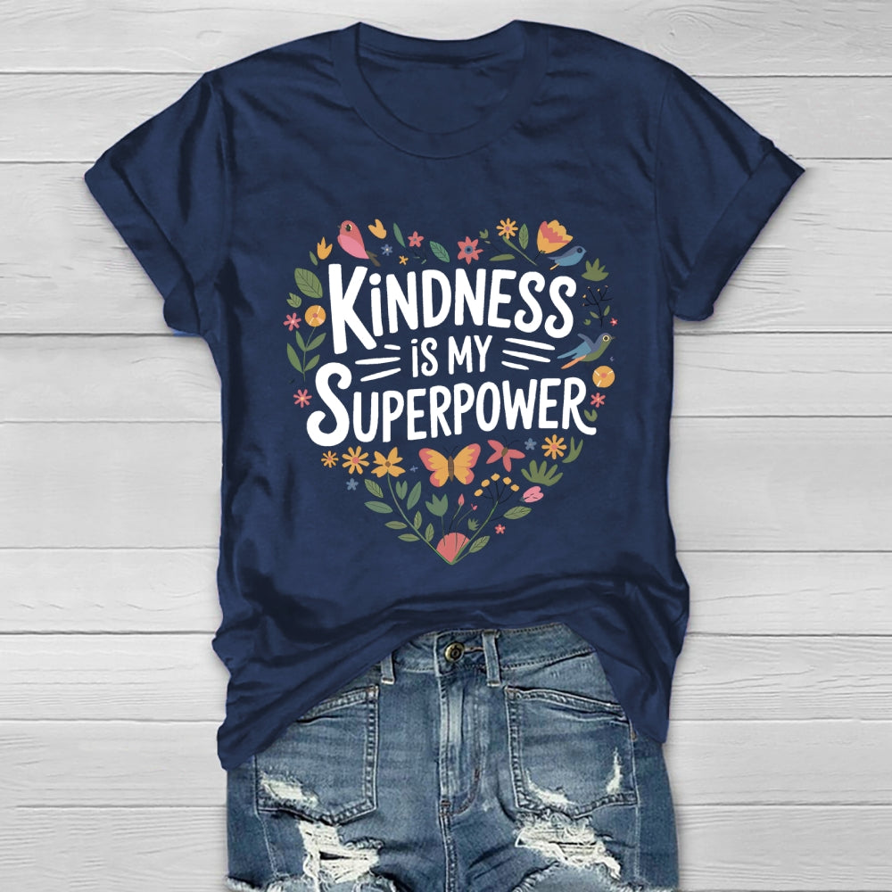 Kindness Is My Superpower Healthwear T-shirt