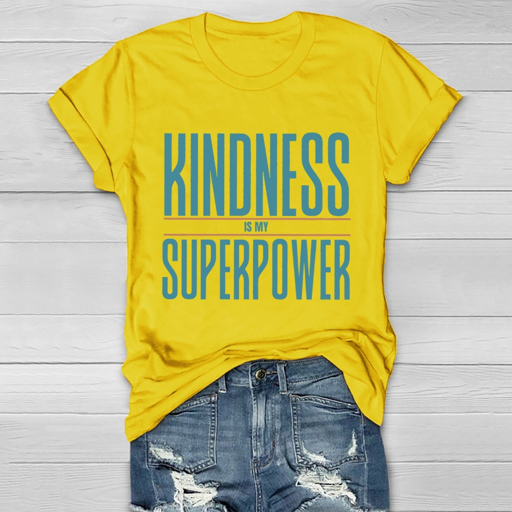 Kindness Is My Superpower Letters Healthwear T-shirt