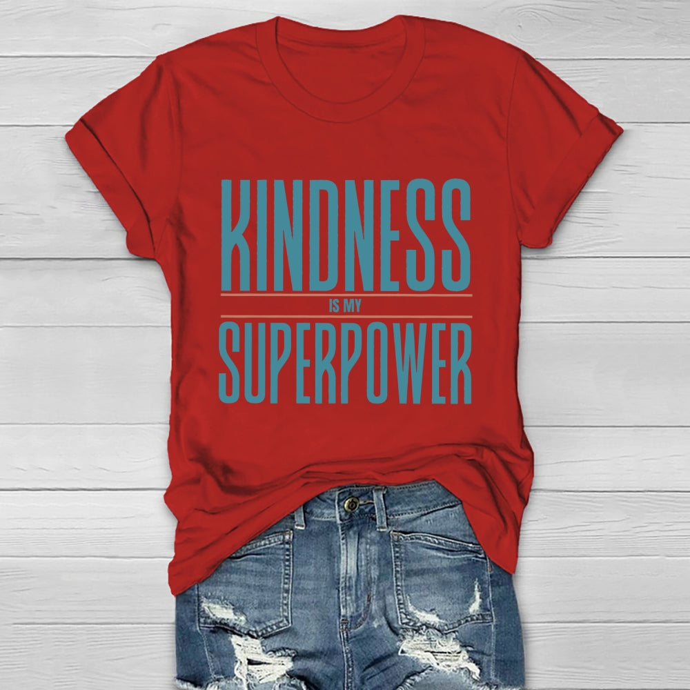 Kindness Is My Superpower Letters Healthwear T-shirt