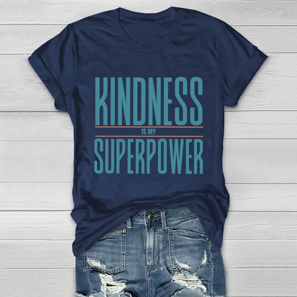 Kindness Is My Superpower Letters Healthwear T-shirt
