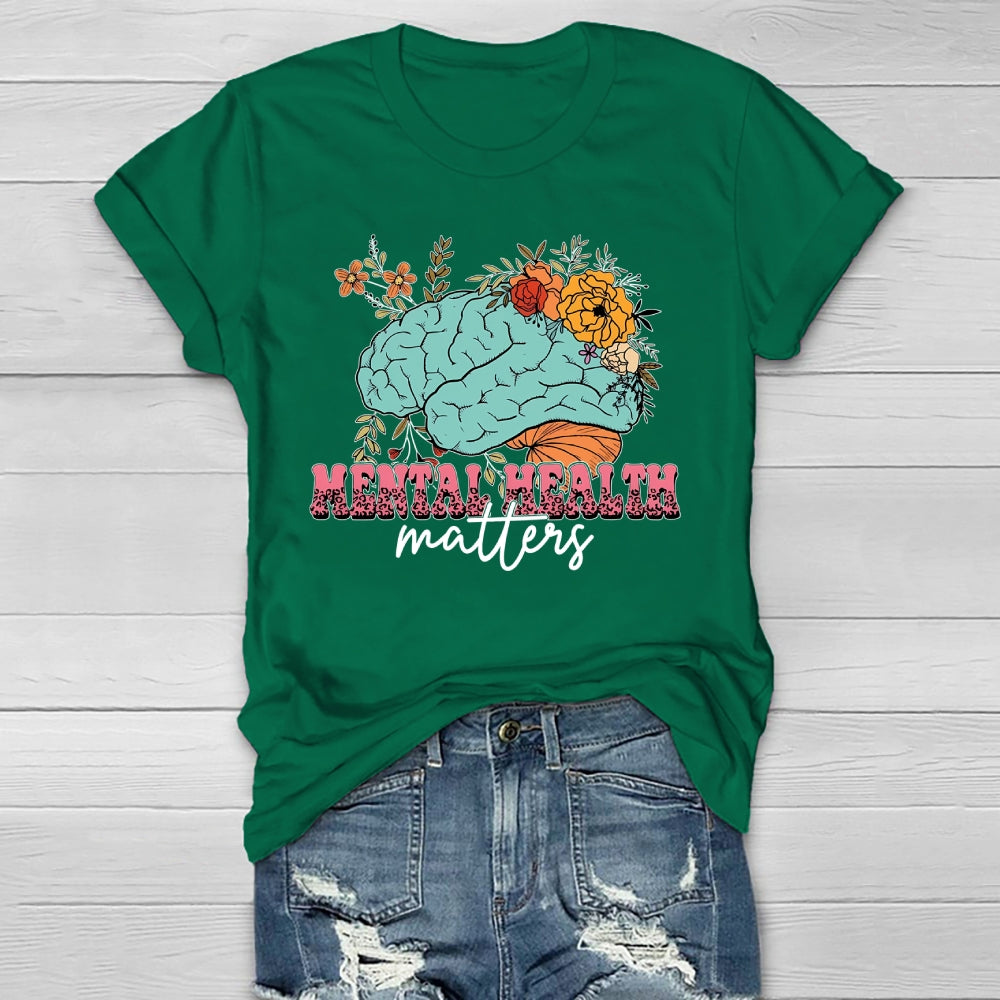 Mental Health Matters Flowers Brain Healthwear T-shirt