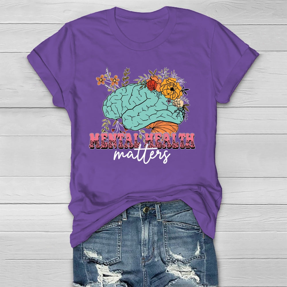 Mental Health Matters Flowers Brain Healthwear T-shirt