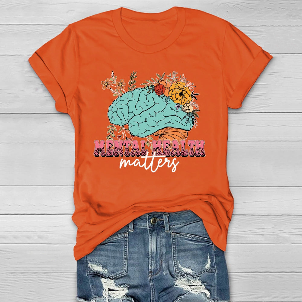 Mental Health Matters Flowers Brain Healthwear T-shirt