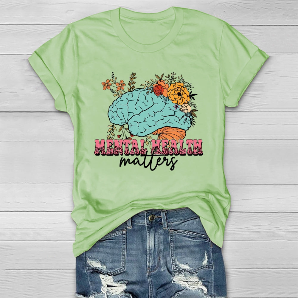 Mental Health Matters Flowers Brain Healthwear T-shirt