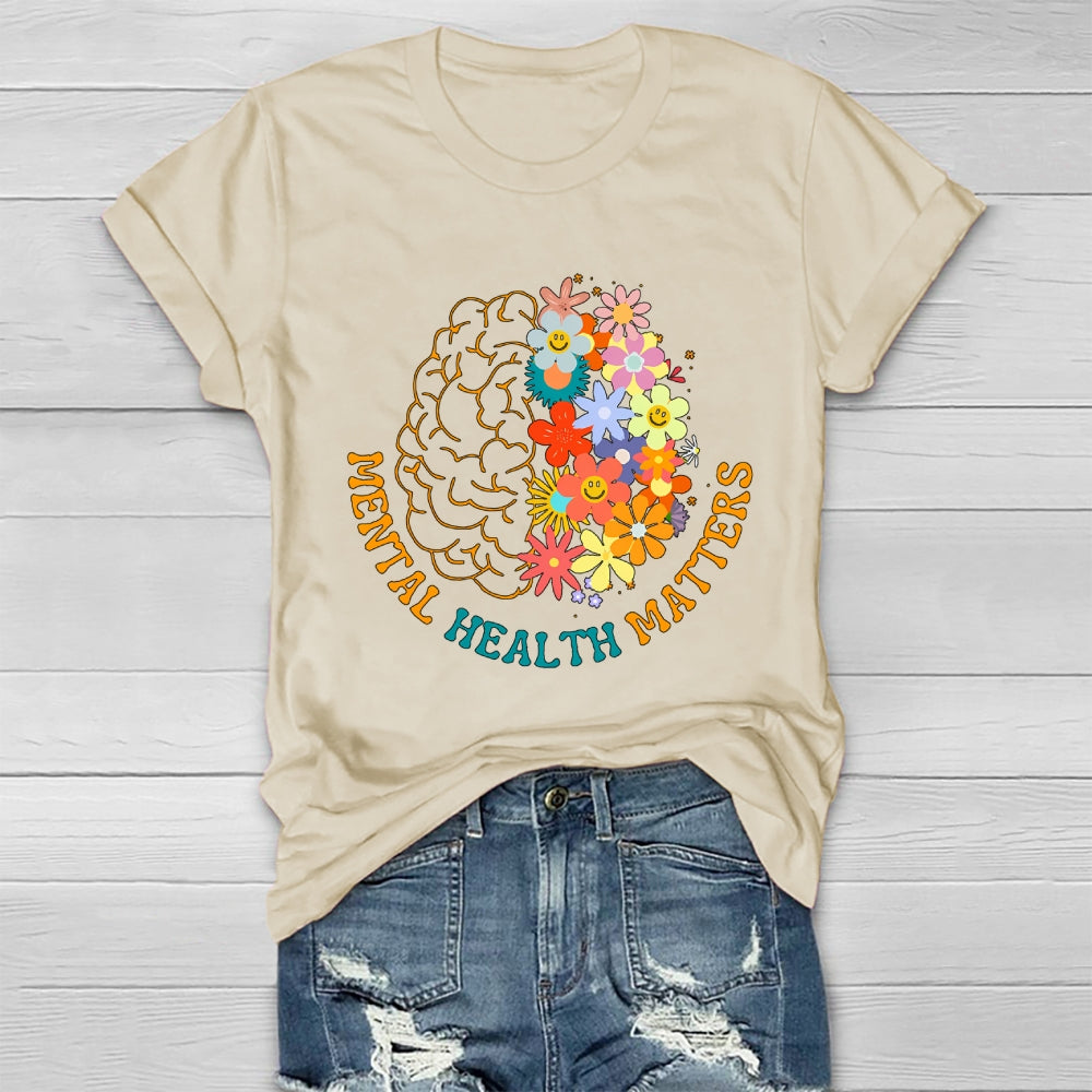 Mental Health Matters Flower Colorful Letters Brain Healthwear T-shirt