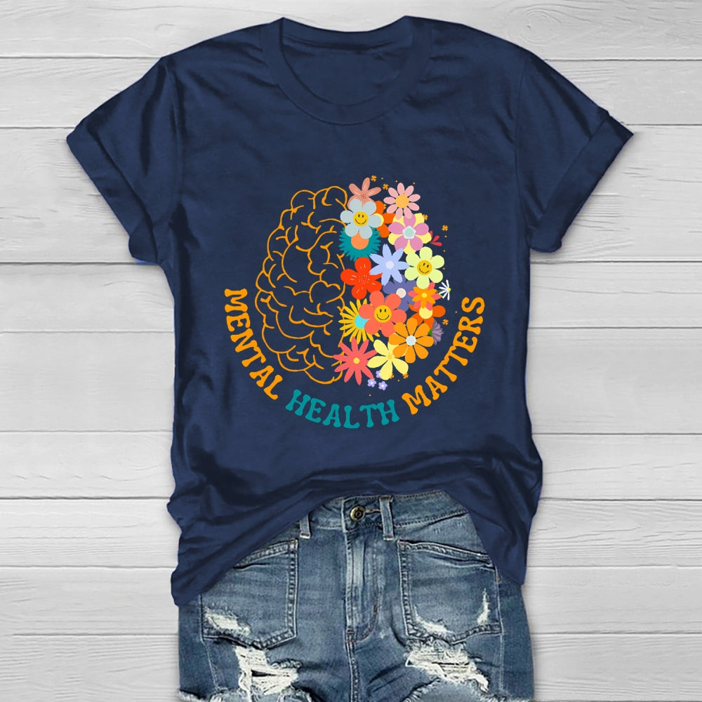 Mental Health Matters Flower Colorful Letters Brain Healthwear T-shirt