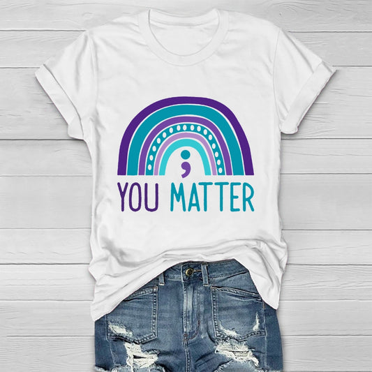 You Matter Rainbow Healthwear T-shirt