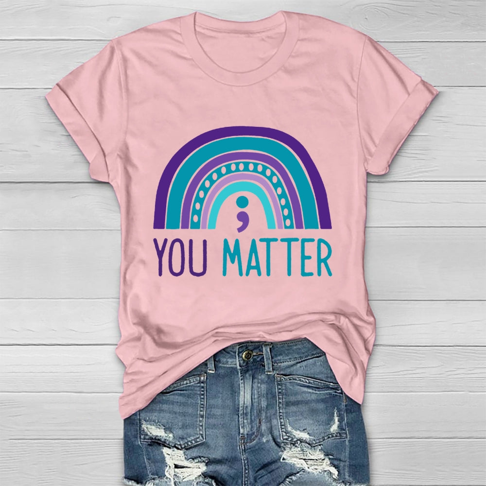 You Matter Rainbow Healthwear T-shirt
