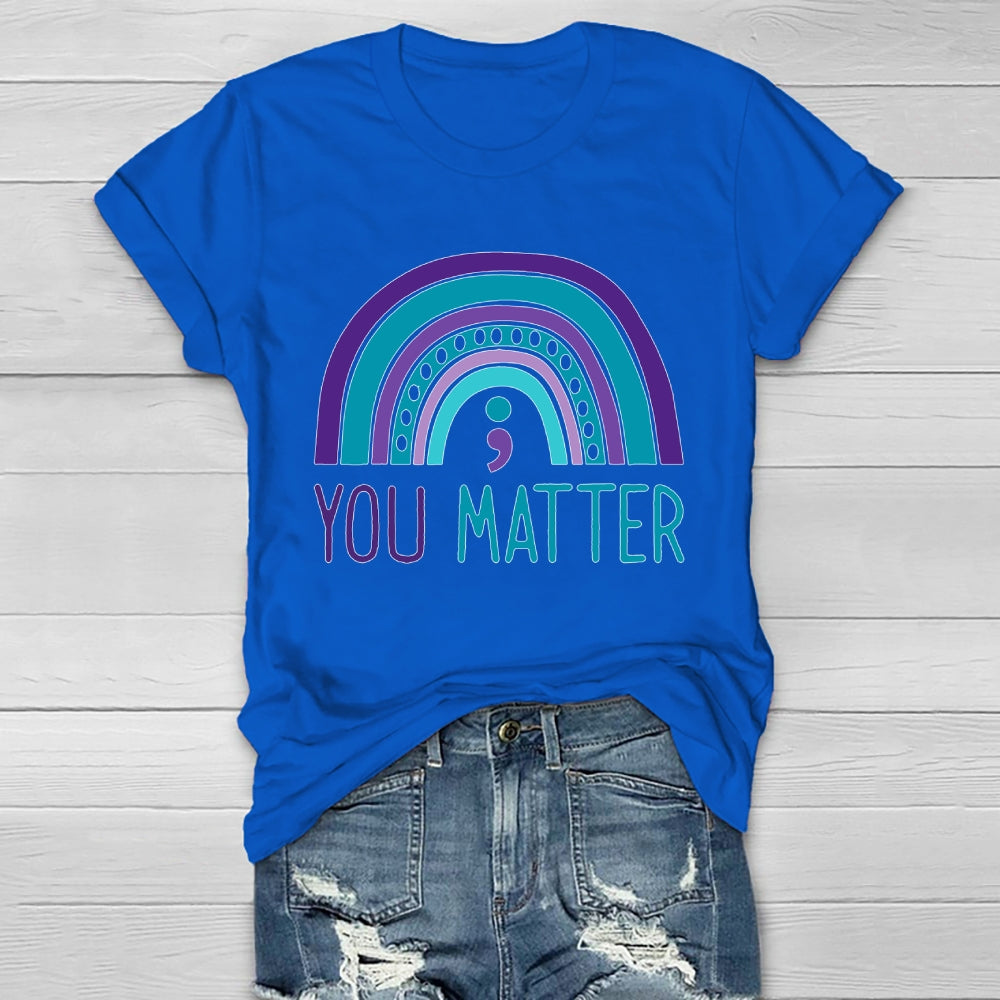You Matter Rainbow Healthwear T-shirt