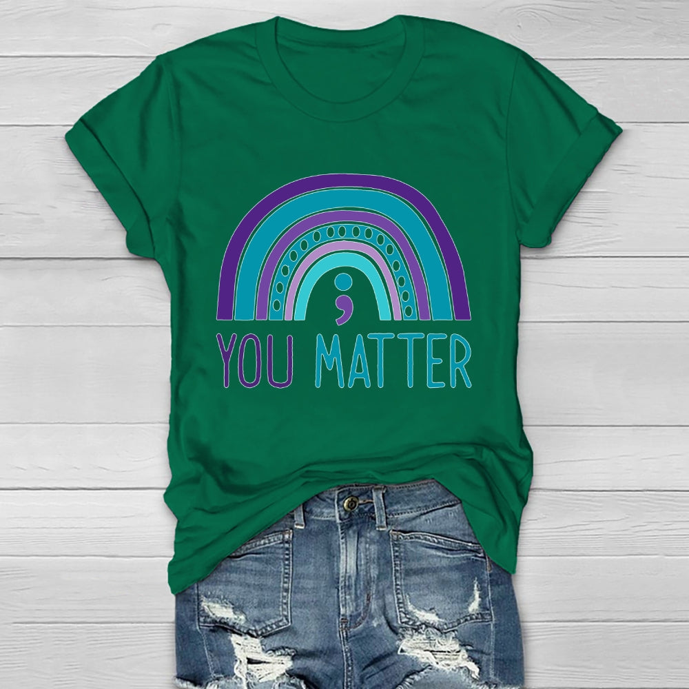 You Matter Rainbow Healthwear T-shirt