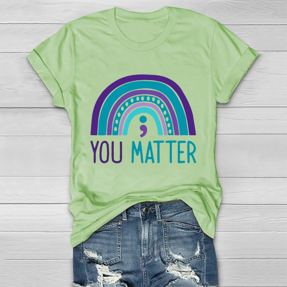 You Matter Rainbow Healthwear T-shirt