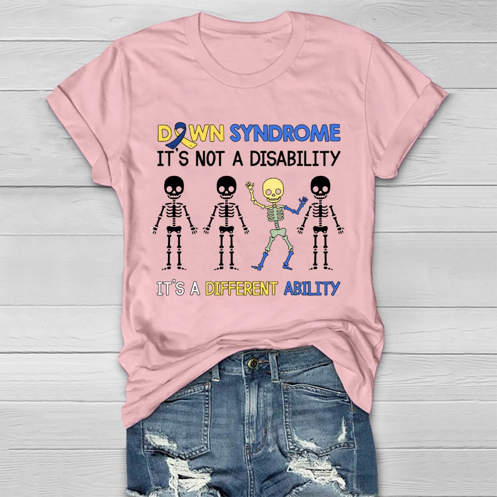 Down Syndrome It's Not A Disability It's A Different Ability Healthwear T-shirt