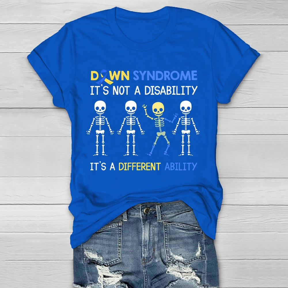 Down Syndrome It's Not A Disability It's A Different Ability Healthwear T-shirt