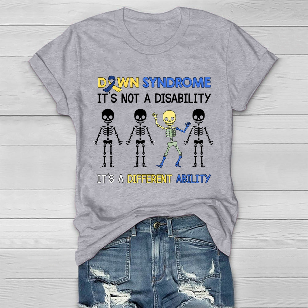 Down Syndrome It's Not A Disability It's A Different Ability Healthwear T-shirt