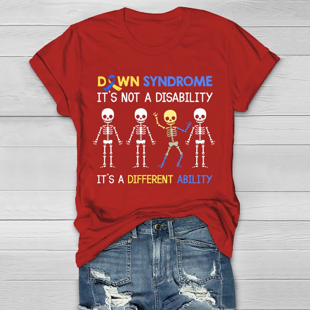 Down Syndrome It's Not A Disability It's A Different Ability Healthwear T-shirt