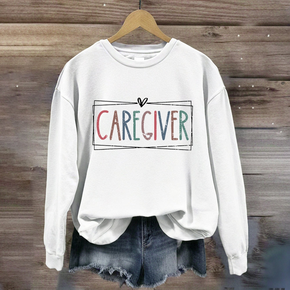 Caregiver Colorful Letter Sweatshirt
