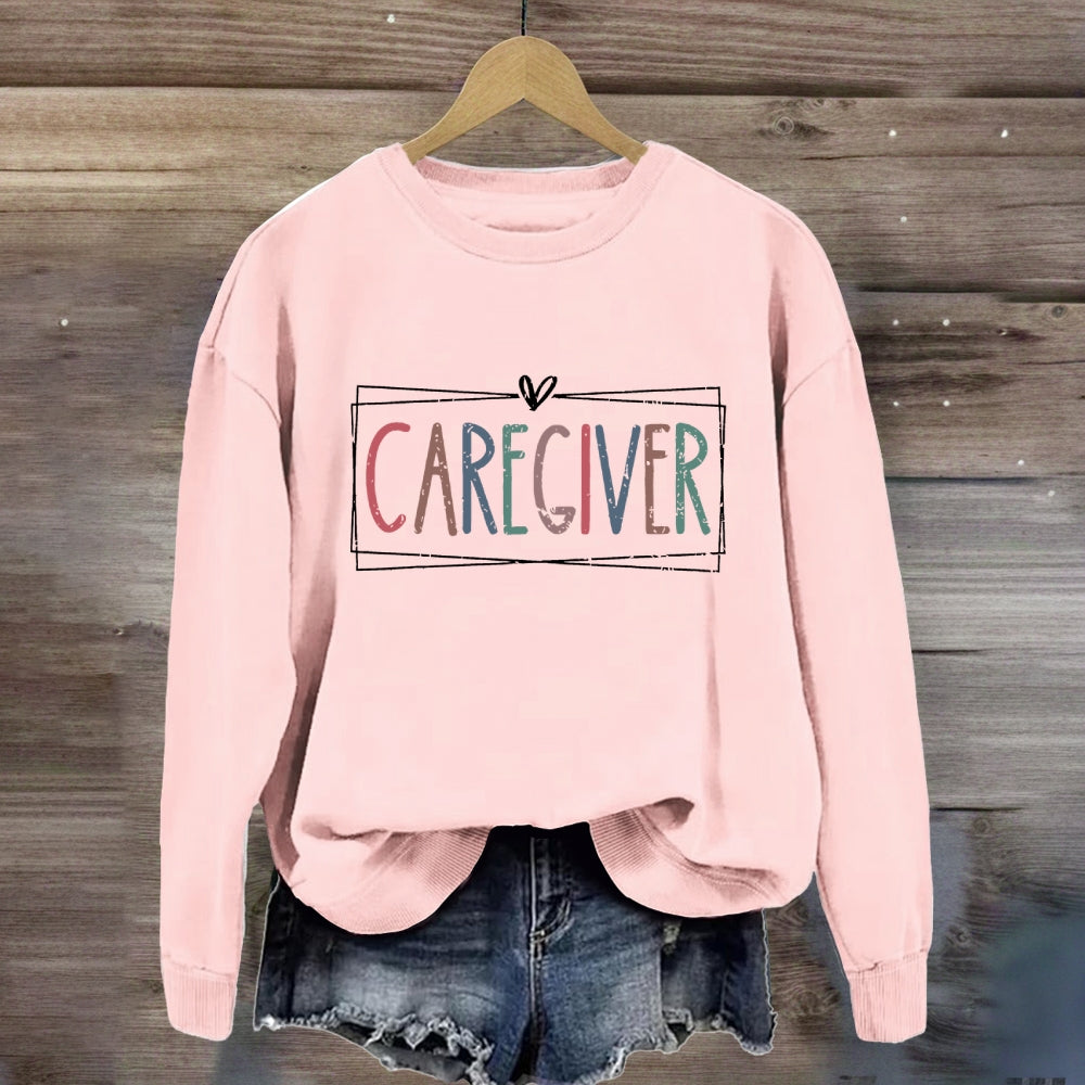 Caregiver Colorful Letter Sweatshirt